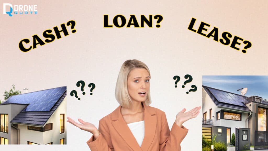 From Cash to Lease: Discover the Top Options for Financing your Solar System | DroneQuote
