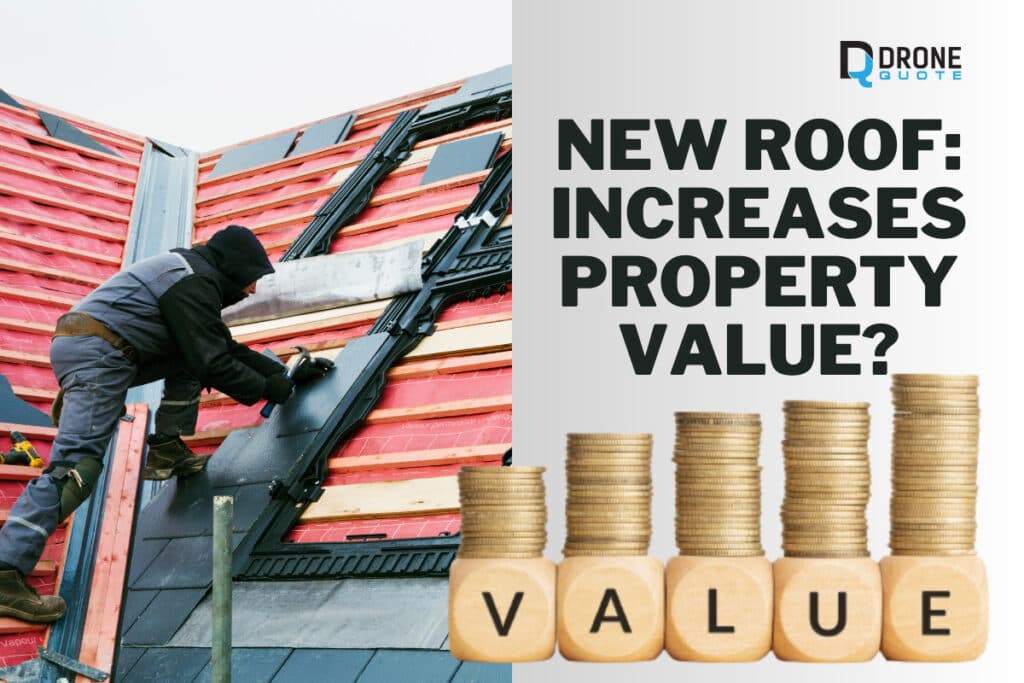 Want to Increase Your Property Value? Consider Upgrading Your Roof Today! | DroneQuote