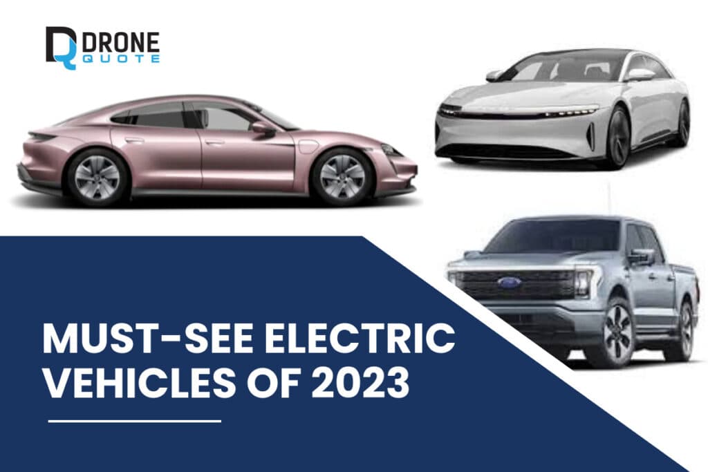 Charge Forward with These Must-See Electric Vehicles (EV) of 2023 | DroneQuote