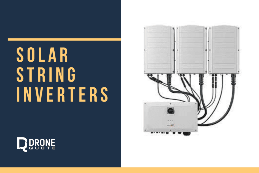 Get the Most Out of Your Photovoltaic System: The Ultimate Guide to Solar String Inverters | DroneQuote