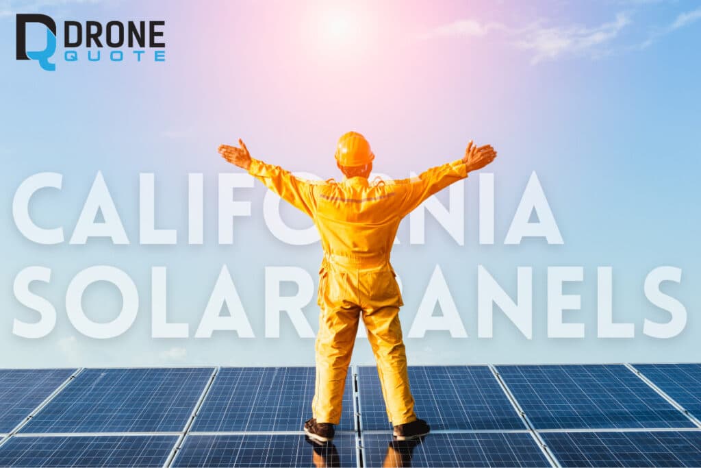 California Solar: The Top 5 Epic Advantages | DroneQuote