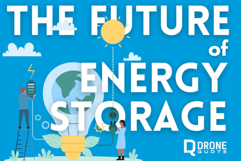 Energy Storage Solutions : The Promising Future of Energy | DroneQuote